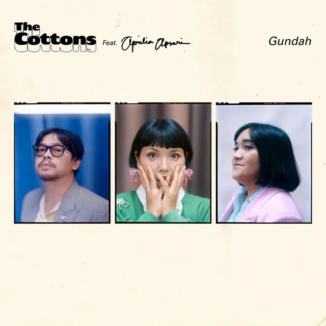 “Gundah”: Pesona Pop Indie The Cottons dan Kehangatan Vokal Ikonik Aprilia Apsari