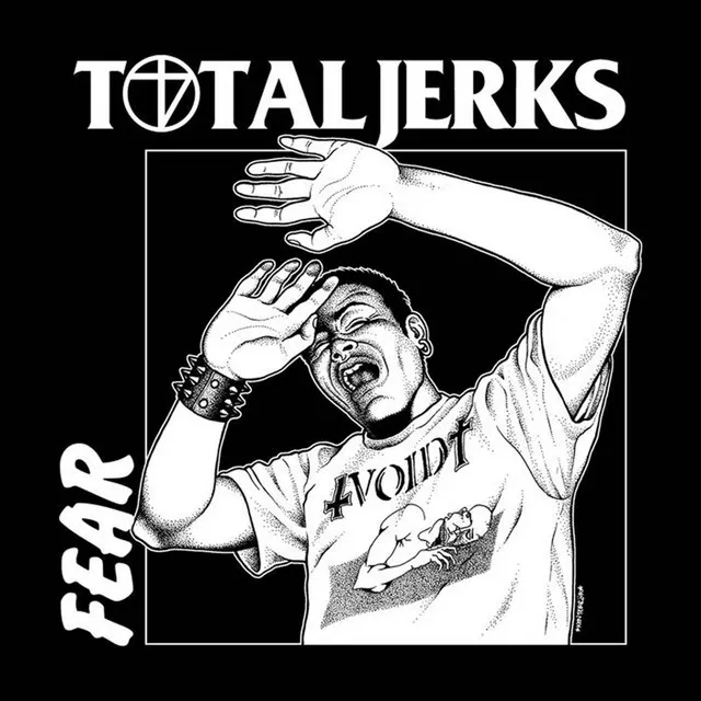 Mengapa Album "Fear" dari Total Jerks Wajib Masuk Playlist Hardcore Punk Kamu?